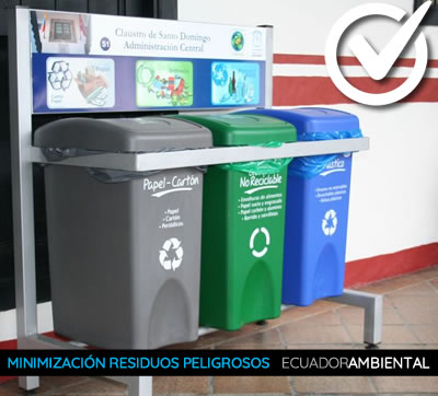 plan-minimizacion-residuos-peligrososgenerador-gestor-ministerio-ambiente-quito-guayaquil-cuenca-manta-esmeraldas-tumbaco-calderon-cumbaya-pifo-machachi-ecuador